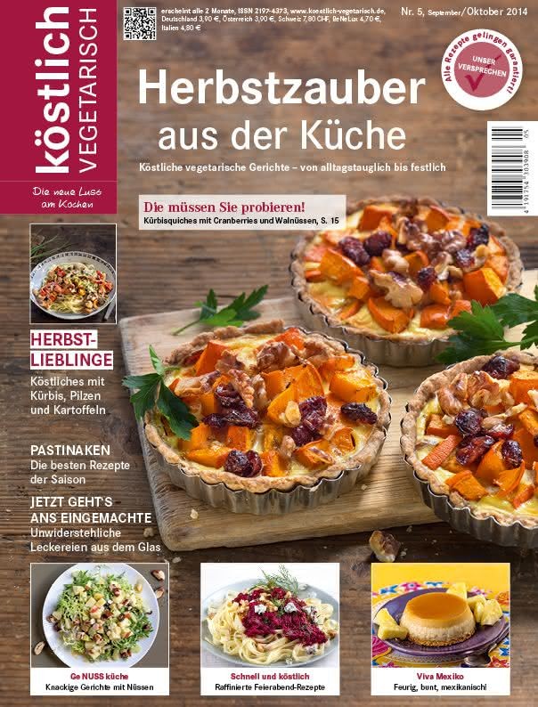 köstlich vegetarisch - Herbstzauber aus der Küche (Ausgabe 05/2014)